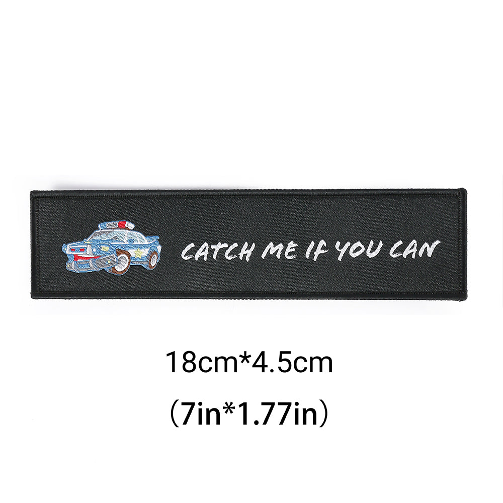 Embroidered Velcro Patches with The Slogan Catch Me If You Can